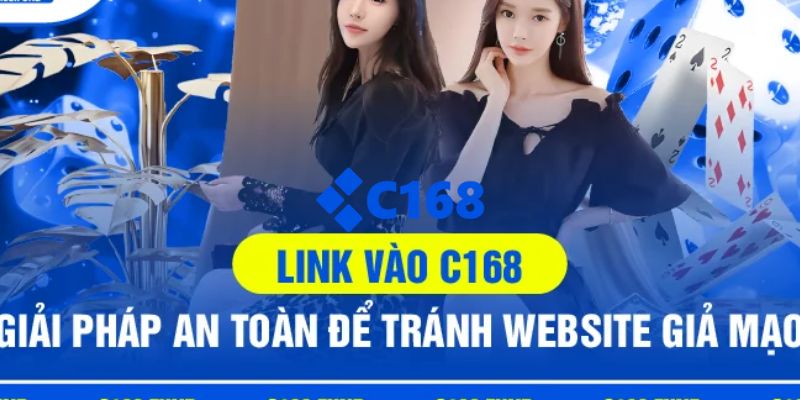 C168 - Link Trang Chủ C168.COM Chính Thức T7/2026 Nhận +168K 23 Cập nhật link C168 chính thức, không bị chặn truy cập an toàn 2026
